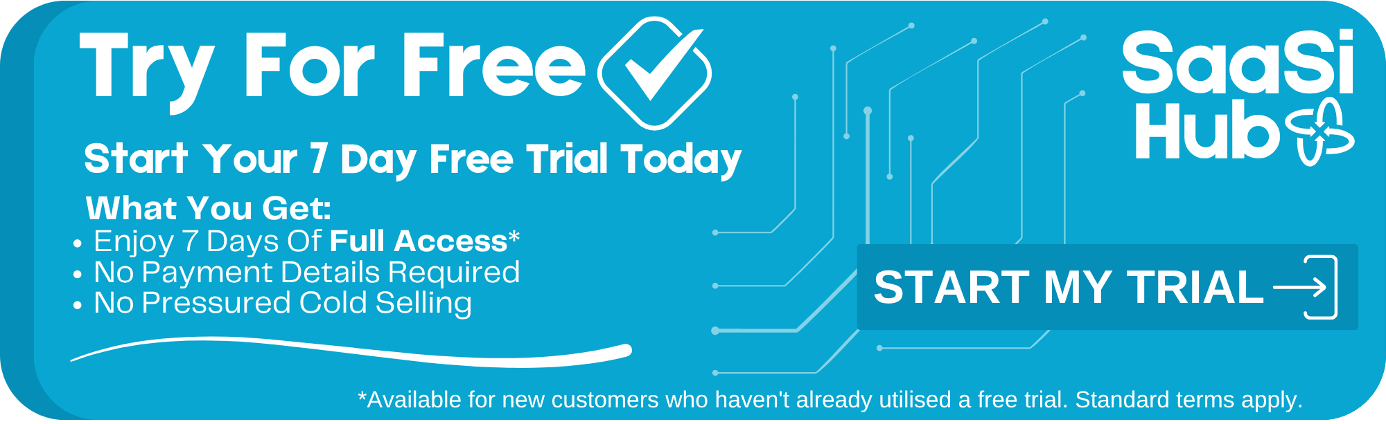 A banner with a call to action to start a free trial. The banner dictates that new customers can sign up for a 7 day free trial without the need for any payment or card details.